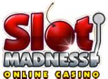 Play now at Slot Madness Casino!